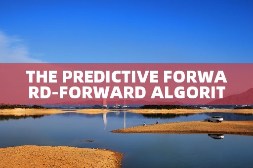 THE PREDICTIVE FORWARD-FORWARD ALGORITHM