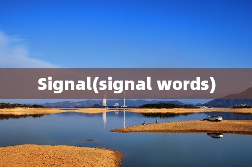 Signal(signal words)