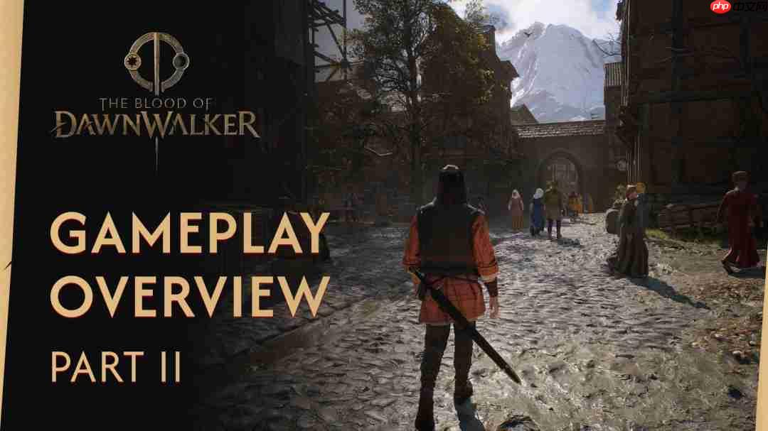 《黎明行者之血》28分钟实机演示和全新截图 中文字幕