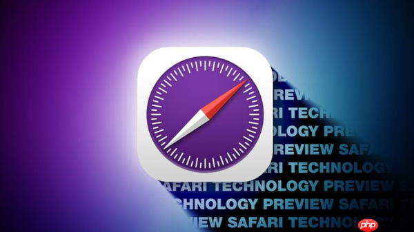 苹果发布safari技术预览版231 已优化多项核心功能